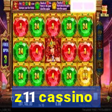 z11 cassino